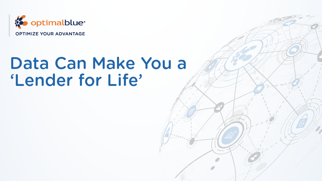 Data Can Make You a ‘Lender for Life’